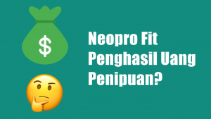 Neopro Fit Penghasil Uang