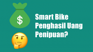 Smart Bike Penghasil Uang