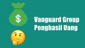 Vanguard Group Penghasil Uang